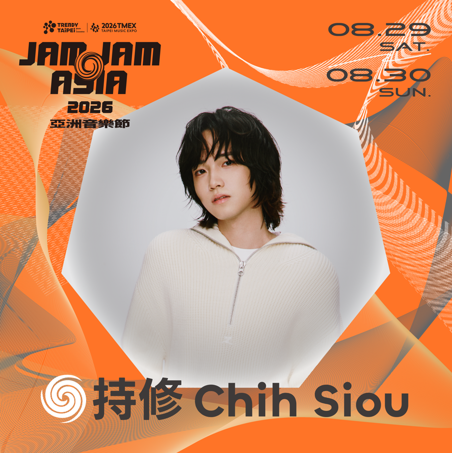 【2026 JAM JAM ASIA】最新一波卡司－持修 Chih Siou。圖/北流提供