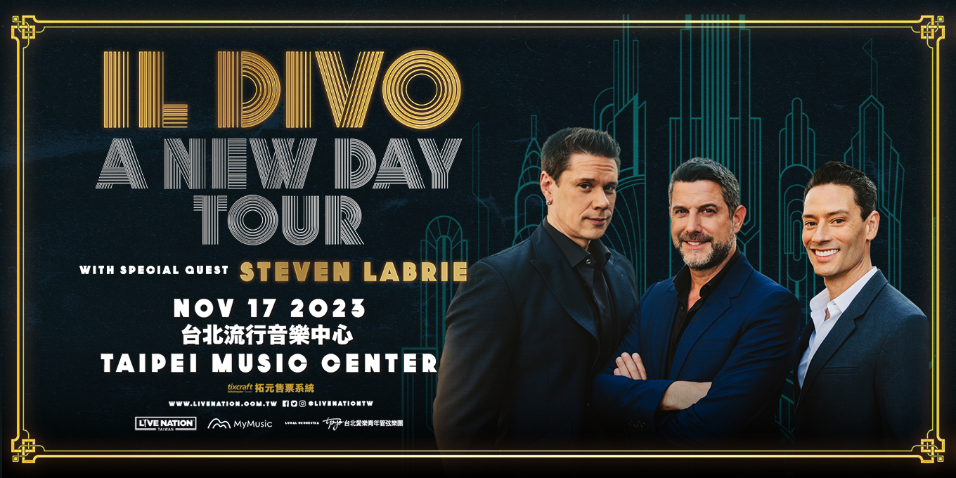 Il Divo: A New Day Tour in Taipei美聲男伶2023台北演唱會